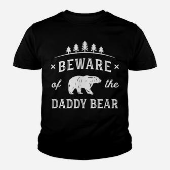 Mens Fathers Day Shirt Beware Daddy Bear Trees Tshirt Gift Dads Youth T-shirt | Crazezy