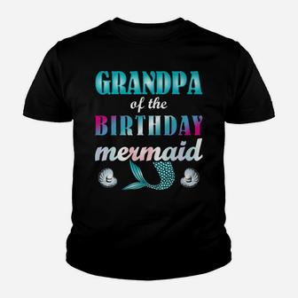 Mens Grandpa Of The Birthday Mermaid Gifts Granddaughter Granddad Youth T-shirt | Crazezy AU