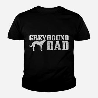 Mens Greyhound Dad Funny Dog Greyhound Dad Youth T-shirt | Crazezy AU