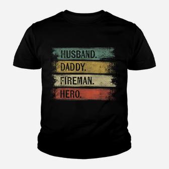 Mens Husband Daddy Fireman Hero Firefighter Father's Day Gift Dad Youth T-shirt | Crazezy