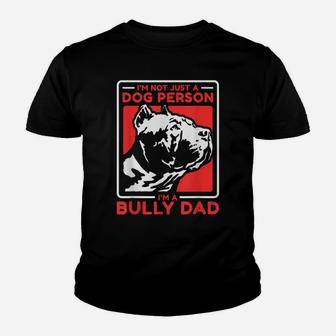 Mens I'm A Bully Dad | Dog Owner American Bully Youth T-shirt | Crazezy DE