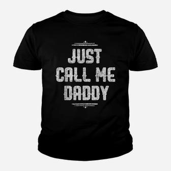 Mens Just Call Me Daddy Funny Father Father's Day Gift For Papa Youth T-shirt | Crazezy UK