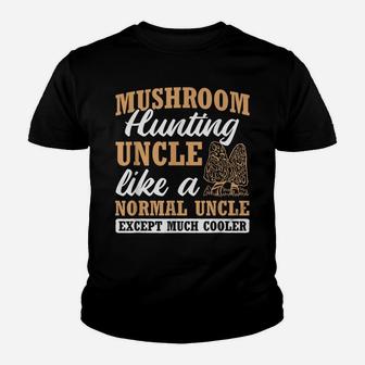 Mens Mushroom Hunting Uncle Mushroom Hunter Mycology Expert Fungi Youth T-shirt | Crazezy AU