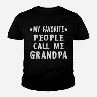 Mens My Favorite People Call Me Grandpa Funny Humor Youth T-shirt | Crazezy CA