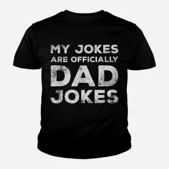 Mens My Jokes Are Officially Dad Jokes Funny New Daddy Father Youth T-shirt | Crazezy