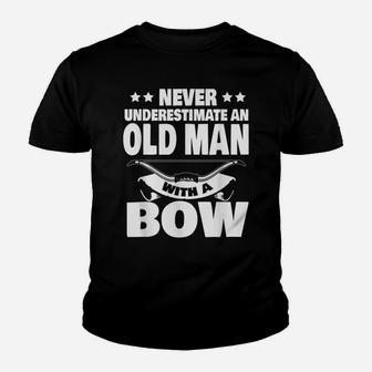 Mens Never Underestimate An Old Man With A Hunting Bow Dad Youth T-shirt | Crazezy CA