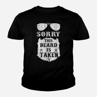 Mens Sorry This Beard Is Taken Funny Bearded Man Father's Day Youth T-shirt | Crazezy