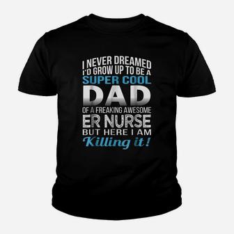 Mens Super Cool Dad Of Er Nurse Father's Day Gift Youth T-shirt | Crazezy