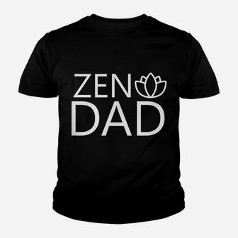 Mens Zen Dad Funny Fathers Day Gift Meditation Yoga Dad Youth T-shirt | Crazezy