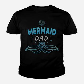 Mermaid Birthday Party Shirt Funny Dad Daddy Father Gift Tee Youth T-shirt | Crazezy AU