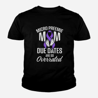 Micro Preemie Nicu Mommy Due Date Premature Youth T-shirt | Crazezy