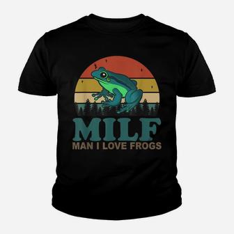 Milf-Man I Love Frogs Funny Saying Frog-Amphibian Lovers Youth T-shirt | Crazezy