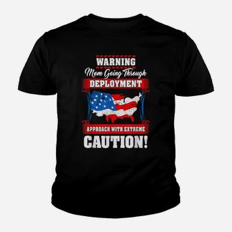 Military Mom Going Through Deployment Deployed Daughter Son Youth T-shirt | Crazezy