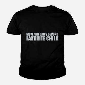 Mom Dads Second Favorite Child Youth T-shirt | Crazezy DE