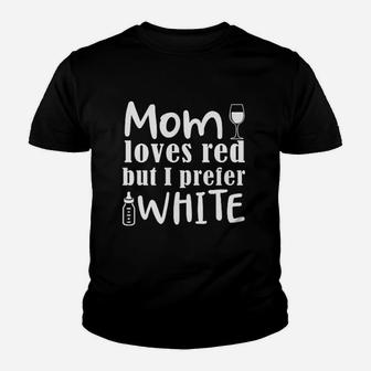 Mom Loves Red Wine But I Prefer White Youth T-shirt | Crazezy DE