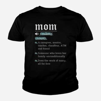 Mom Noun Definition Funny Mama Mothers Day Mother Love Wife Youth T-shirt | Crazezy