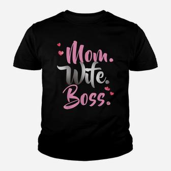 Mom Wife Boss Mother's Day T Shirt Gift For Best Moms Youth T-shirt | Crazezy UK