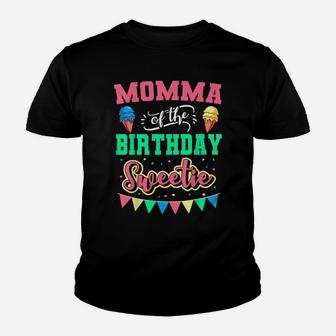 Momma Of The Birthday Sweetie Ice Cream Bday Party Mother Youth T-shirt | Crazezy CA