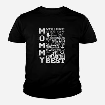 Mommy Gift For Her Birthday Best Mom You Are As Beautiful As Princess Youth T-shirt | Crazezy