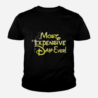 Most Expensive Day Ever Youth T-shirt | Crazezy