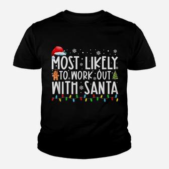 Most Likely To Work Out With Santa Funny Family Christmas Youth T-shirt | Crazezy