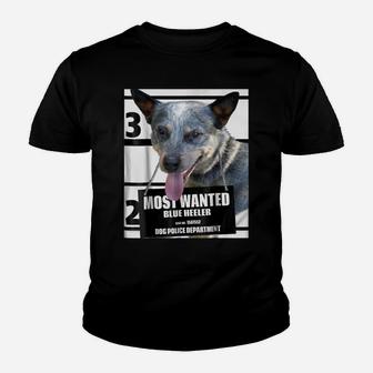 Most Wanted Blue Heeler T-Shirt - Dog Tee Shirts - 50 Youth T-shirt | Crazezy