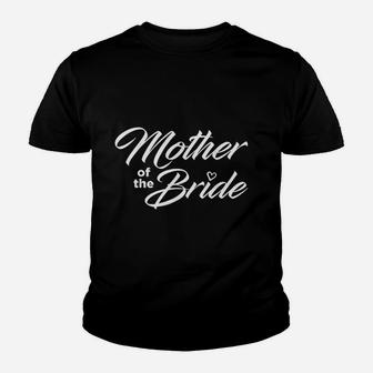 Mother Of The Bride Wedding Party Youth T-shirt | Crazezy