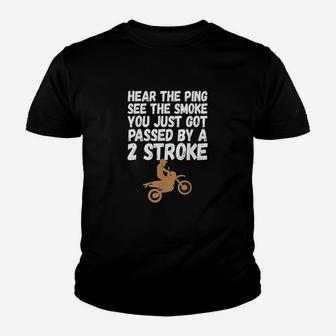 Motocross Dirt Bike Race You Just Got Passed By A Two Stroke Youth T-shirt | Crazezy UK