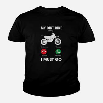 Motocross Gift My Dirt Bike Is Calling And I Must Go Youth T-shirt | Crazezy AU