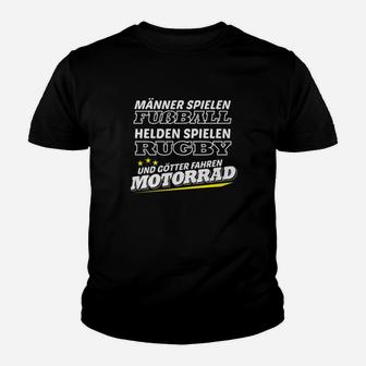 Motorrad Götter Kinder Tshirt, Rugby Helden & Fußball Männer Spruch - Seseable