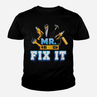 Mr Fix It Break Matching Son & Father Day Dad Papa Daddy Sweatshirt Youth T-shirt | Crazezy