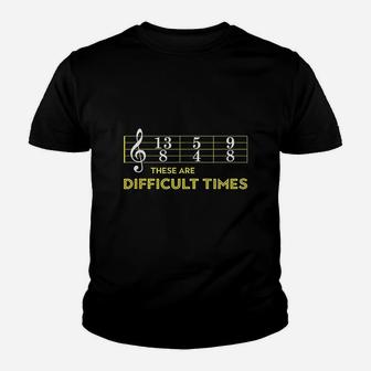 Musician Sheet Music These Are Difficult Times Youth T-shirt - Thegiftio UK