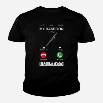 My Bassoon Is Calling And I Must Go Funny Phone Screen Humor Youth T-shirt | Crazezy CA