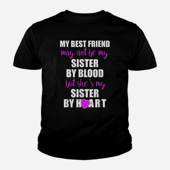 My Best Friend Sister By Heart Perfect Besties Gift Youth T-shirt | Crazezy UK