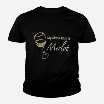 My Blood Type Is Merlot Funny Wine Youth T-shirt | Crazezy AU
