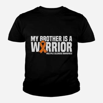 My Brother Is A Warrior Ms Multiple Sclerosis Awareness Youth T-shirt | Crazezy