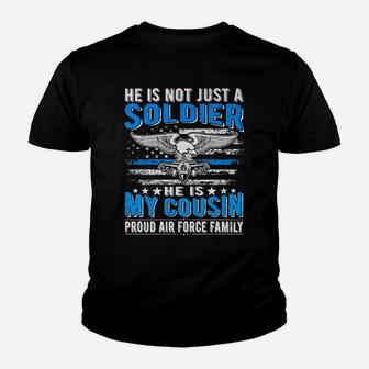 My Cousin Is A Soldier Airman Proud Air Force Family Gift Youth T-shirt | Crazezy DE