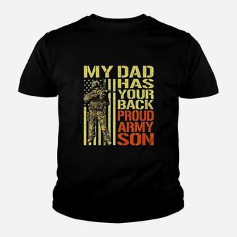 My Dad Has Your Back Proud Army Son Youth T-shirt | Crazezy UK