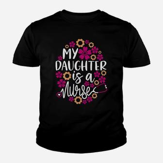 My Daughter Is A Nurse - Dad Mom Of A Registered Nurse Day Youth T-shirt | Crazezy CA