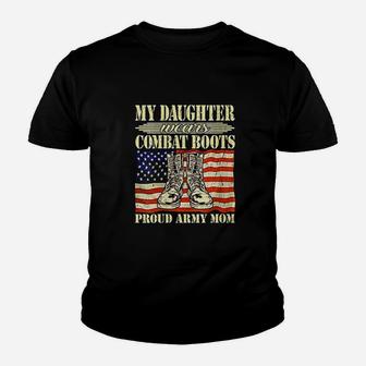 My Daughter Wears Combat Boots Youth T-shirt | Crazezy