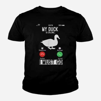 My Duck Is Calling And I Must Go Funny Phone Screen Youth T-shirt | Crazezy DE