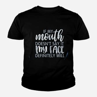 My Face Definitely Will Youth T-shirt | Crazezy UK
