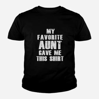 My Favorite Aunt Gave Me This For Niece Nephew Lover Youth T-shirt - Thegiftio