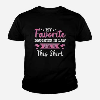 My Favorite Daughter In Law Gave Me Youth T-shirt | Crazezy DE