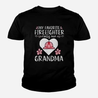 My Favorite Firefighter Calls Me Grandma Youth T-shirt | Crazezy