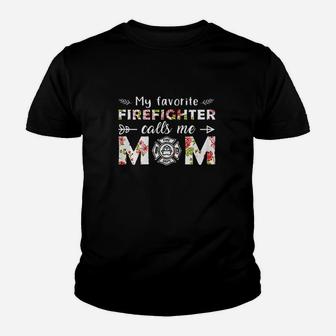 My Favorite Firefighter Calls Me Mom Youth T-shirt | Crazezy UK