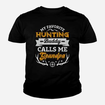 My Favorite Hunting Buddy Calls Me Grandpa Funny Gift Youth T-shirt | Crazezy