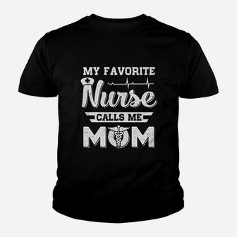 My Favorite Nurse Calls Me Mom Youth T-shirt | Crazezy UK