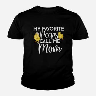 My Favorite Peeps Call Me Mom Youth T-shirt | Crazezy AU