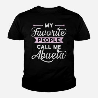 My Favorite People Call Me Abuela T-Shirt Best Gift Idea Youth T-shirt | Crazezy